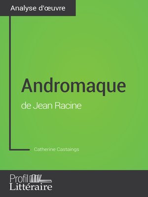 cover image of Andromaque de Jean Racine (Analyse approfondie)